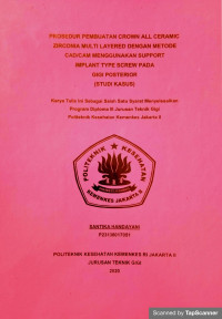 Prosedur  pembuatan Crown All Ceramic Zirconia Multi-layered dengan Metode CAD/CAM Menggunakan Support Implant Type Screw pada Gigi Posterior