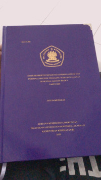 Studi Deskriptif mengenai Kondisi Sanitasi dan Personal Hygiene Pedagang Makanan Jajanan Di Sentra Jajanan Blok S Tahun  2020