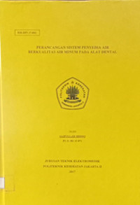 Perancangan Sistem Penyedia Air Berkualitas Air Minum Pada Alat Dental