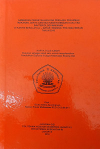 Gambaran Pengetahuan dan Perilaku Penjamah Makanan serta Sanitasi Kantin dengan Kualitas Bakteriologi Makanan Di Kantin Sekolah Al - Azhar Kemang Pratama Bekasi Tahun 2010”