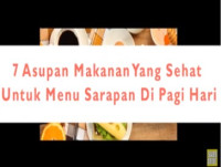 7 MACAM SARAPAN PAGI YANG MENYEHATKAN TUBUH