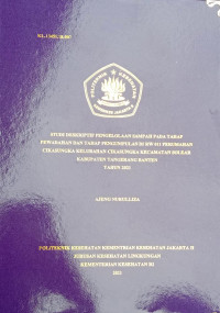 Studi Deskriptif Pengelolaan Sampah Pada Tahap Pewadahan Dan Tahap Pengumpulan Di RW 011 Perumahan Cikasungka Kecamatan Solear Kabupaten Tangerang Banten Tahun 2021