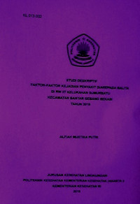 Studi Deskriptif Faktor-Faktor Kejadian Penyakit Diare Pada Balita Di RW 07 Kelurahan SUMURBATU Kecamatan Bantar Gebang Bekasi Tahun 2016