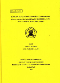 Rancang Bangun Aplikasi Segmentasi Pembuluh Darah Otomatis Pada Citra Fundus Retina Mata Menggunakan Image Processing