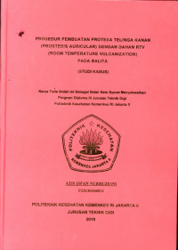 Prosedur Pembuatan Protesa Telinga kanan ( Prostetis Auricular) dengan bahan RTV (Room Temperature Vulcanization) Pada Balita ( Studi Kasus)