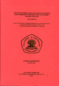 Prosedur Pembuatan Flexy Denture dengan Kasus Immediate Denture pada Gigi molar  1 Rahang Atas Kiri