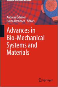Image of Advances in Bio-Mechanical Systems and Materials