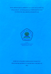 Pengaruh Waktu Fermentasi Tape Ketan Hitam (Oryza sativa L. var forma glutinosa) terhadap Kadar Etanol secara Kromatografi Gas