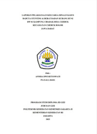 LAPORAN PELAKSANAAN KELUARGA BINAAN KASUS BADUTA STUNTING DAN BERAT BADAN KURANG DI WILAYAH DESA CIJERUK, KECAMATAN CIJERUK, KABUPATEN BOGOR, JAWA BARAT 02 FEBRUARI - 17 FEBRUARI 2023