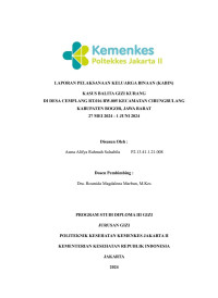 LAPORAN PELAKSANAAN KELUARGA BINAAN (KABIN) KASUS BALITA GIZI KURANG DI DESA CEMPLANG RT.016 RW.005 KECAMATAN CIBUNGBULANG KABUPATEN BOGOR, JAWA BARAT 27 MEI 2024 - 1 JUNI 2024