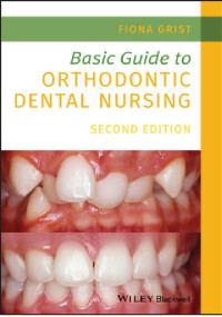 Basic Guide to Orthodontic Dental Nursing