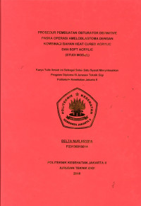 Prosedur Pembautan Obturator Definitive Paska Operasi Ameloblastoma dengan Kombinasi Bahan Heat Cured Acrylic Dan Soft Acrylic  (STUDI MODEL)