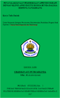 Penatalaksanaan Pemeriksaan Appendicografi dengan Klinis Appendicitis di RSIA Bunda Dalima Serpong, Tangerang