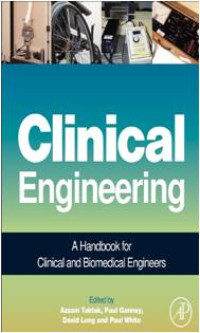Image of Clincal Engineering :A Handbook for Clinical and Biomedical Engineers