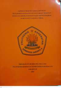 Laporan Praktik Kerja Lapangan Manajemen Sistem Penyelenggaraan Makanan Institusi (MSPMI) Rumah Sakit Khusus Daerah Duren Sawit