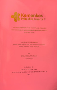PROSEDUR PEMBUATAN CROWN ALL CERAMIC MENGGUNAKAN METODE HEAT PRESS PADA GIGI 11