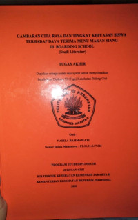 Gambaran Cita Rasa dan Tingkat Kepuasan Siswa terhadap Daya Terima Menu Makan Siang di Boarding School (Studi Literatur)