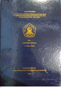 Profil Peresepan Antibiotik Profilaksis pada Pasien Bedah Apendiktomi di Rumah Sakit Umum Daerah Pasar Rebo Periode Oktober 2019 – Maret 2020