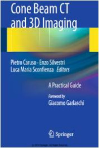 Cone Beam CT and 3D Imaging :A Practical Guide