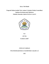 Pengaruh Edukasi Melalui Video Animasi Terhadap Perilaku Swamedikasi Suplemen Kesehatan pada Mahasiswa Poltekkes Kemenkes Jakarta II Di Era Covid-19