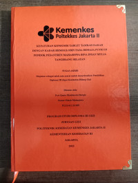 Kepatuhan Konsumsi Tablet Tambah Tambah Darah dengan Kadar Hemoglobin pada Remaja Putri di Pondok Pesantren Mahasiswa Bina Insan Mulia Tangerang Selatan