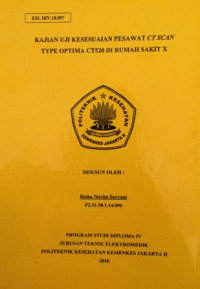 Kajian Uji Kesesuaian Pesawat CT Scan Type Optima CT520 Di Rumah Sakit X