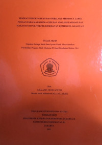 Tingkat Pengetahuan Dan Perilaku Membaca Label Pangan Pada Mahasiswa Gizi Dan Analisis Farmasi Dan Makanan Di Politeknik Kesehatan Kemenkes Jakarta II