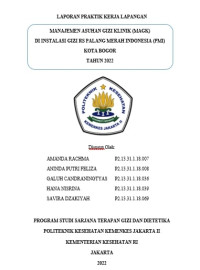 Laporan Praktik Kerja Lapangan (PKL) Manajemen Asuhan Gizi Klinik (MAGK) di Instalasi Gizi RS PMI Bogor tanggal 24 Januari 2022 - 19 Februari 2022