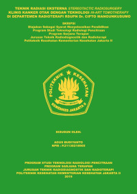 Teknik Radiasi Eksterna Stereotactic Radiosurgery Dengan Klinis Kanker Otak Menggunakan Teknologi Hi-Art Tomotherapy di Departemen Radioterapi Rumah Sakit Umum Pusat Nasional Dr Cipto Mangunkusumo