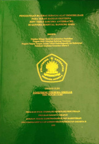 Penggunaan Bluebag Sebagai Alat Immobilisasi Pada Terapi Radiasi Eksterna Soft Tissue Sarcoma Antebrachii Di Santosa Hospital Bandung Kopo