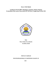 Gambaran Dagusibu (Dapatkan, Gunakan, Simpan, Buang) swamedikasi diare pada Masyarakat RW 009 Kota Tangerang pada periode 2021