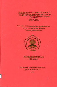 Prosedur Pembuatan Jembatan Sementara Komposit Rahang Bawah Dengan Pasak Inti Tuang pada Tuang pada Gigi Caninus Kanan Sebagai Abutment