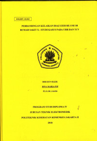 Perbandingan Kelaikan Dialyzer  RE-USE Di Rumah Sakit X: Studi Kasus Pada URR Dan TCV