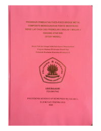 Prosedur Pembuatan Fixed Fixed Bridge Metal Composite Modifikasi Ridge Lap Pada Gigi Premolar2 Molar 2 Rahang Atas Kiri