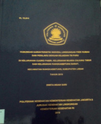 Hubungan Karateristik Individu, Lingkungan Fisik Rumah Dan Perilaku Dengan Kejadian TB Paru Di Kelurahan Cijoro Pasir, Kelurahan Muara Ciujung Timur Dan Kelurahan Rangkas Bitung Barat, Kecamatan RangkasBitung, kabupaten Lebak Tahun 2019