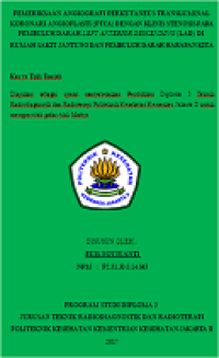 Pemeriksaan Angiografi Perkutaneus Translumial Koronari Angioplasti (PT. CA) dengan Stenosis pada Pembuluh Darah Left Anterior Descending (LAD) di Rumah Sakit Jantung Dan Pembulah Darah Harapan Kita