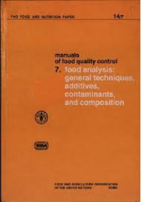 Food Analysis: General Techniques, Additives, Contaminants, And Composition