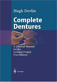 Complete Denture A Clinical Manual for the General Dental Practitioner