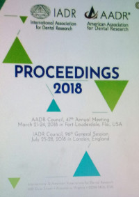 Image of Proceeding AADR Council, 47th Annual MeetingMarch 21-24, 2018 in Fort Lauderdale, Fla., USA