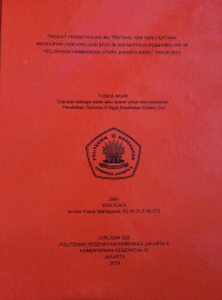 Tingkat Pengetahuan Ibu Tentang 1000 Hari Pertama Kehidupan  (1000 HPK) Dan Status Gizi Batita Di Posyandu Rw 08 Kelurahan Kembangan Utara Jakarta Barat Tahun 2019