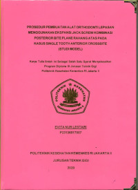 Prosedur Pembuatan Alat Orthodonti Lepasan Menggunakan Ekspansi Jack Screw Kombinasi Posterior Bite Plane Rahang Atas Pada Kasus Single Tooth Anterior Crossbite