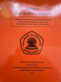 Laporan Praktik Kerja Lapangan Program Intervensi Gizi Masyarakat (PKL PIGM) Di Kelurahan Pesanggrahan, Kecamatan Pesanggrahan jakarta Selatan DKI Jakarta