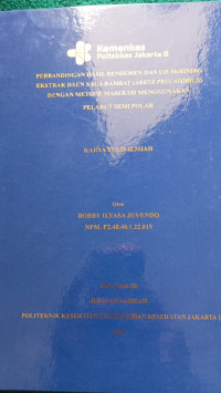 Perbandingan Hasil Rendemen dan Uji Skrining Ekstrak Daun Saga Rambat (Abrus precatorius) dengan Metode Maserasi Menggunakan Pelarut Semi Polar