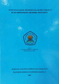 Penetapan Kadar Tretinoin dalam Obat Jerawat secara 
Kromatografi Cair Kinerja Tinggi (KCKT)