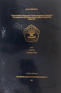 Tingkat Kepuasan Masyarakat Terhadap Penggunaan Telemedicine Saat Pandemi Covid-19 Metode Service Quality (Servqual) Pada Tahun 2022