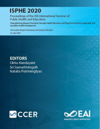 Proceedings of the 5th International Seminar of Public Health and Education : Strengthening Disease Prevention through Health Education and Physical Activity for Sustainable and Equitable Health Development