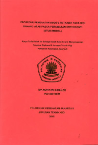 Prosedur pembuatan begg’s
retainer pada gigi rahang atas pasca perawatan orthodonti