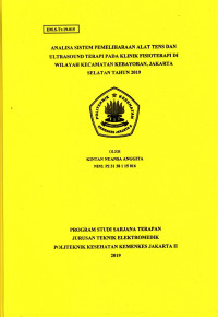 Analisa Sistem Pemeliharaan Alat TENS dan Ultrasound Terapi pada Klinik Fisioterapi di Wilayah Kecamatan Kebayoran, Jakarta Selatan Tahun 2019