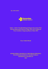Faktor - Faktor Yang Berhubungan Dengan Stres Kerja Pada Pekerja Departemen Polyester Staple Fiber Di PT Indonesia Toray Synthetics Tangerang Banten Tahun 2024