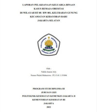 Laporan Pelaksaan Keluarga Binaan Kasus Remaja Obesitas di Wilayah RT 08/RW 001, Kelurahan Gunung Kecamatan Kebayoran Baru Jakarta Selatan